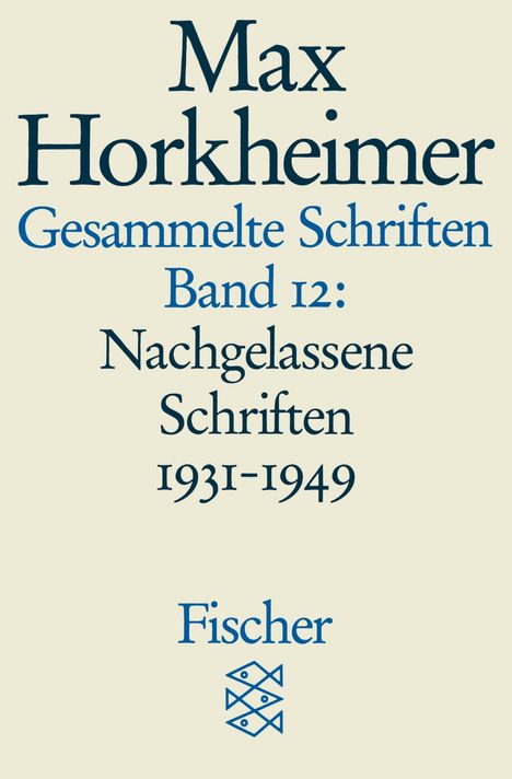 Max Horkheimer: Gesammelte Schriften in 19 Bänden, Buch