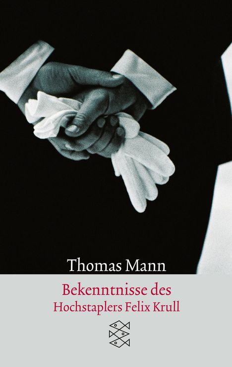 Thomas Mann: Bekenntnisse des Hochstaplers Felix Krull, Buch
