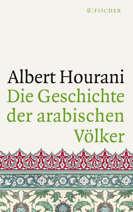 Albert Hourani: Die Geschichte der arabischen Völker, Buch