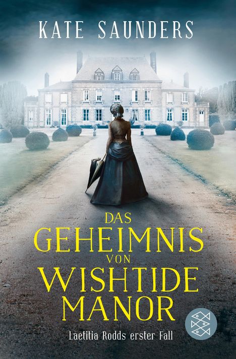 Kate Saunders: Das Geheimnis von Wishtide Manor, Buch