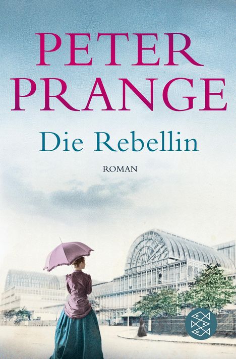 Peter Prange: Die Rebellin, Buch