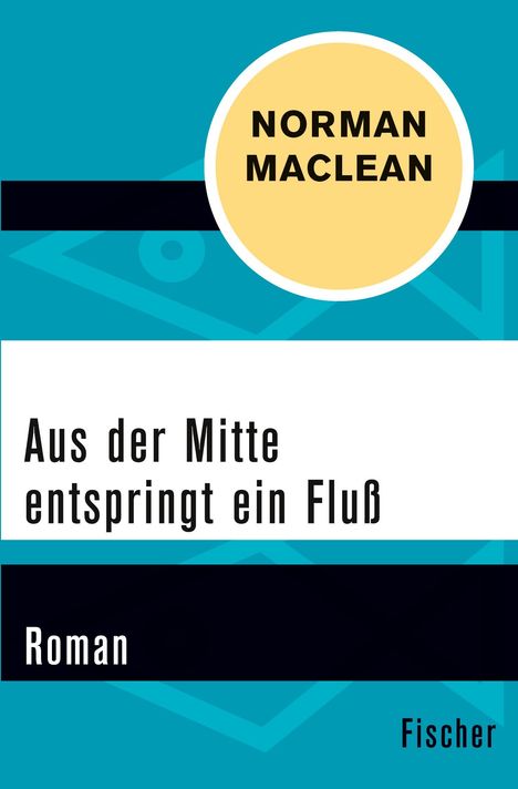 Norman Maclean: Aus der Mitte entspringt ein Fluss, Buch