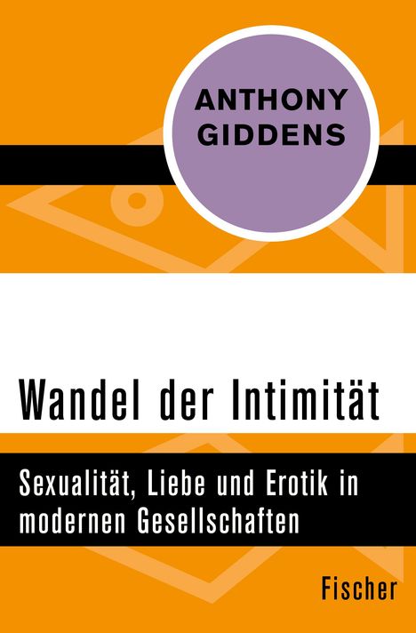 Anthony Giddens: Giddens, A: Wandel der Intimität, Buch
