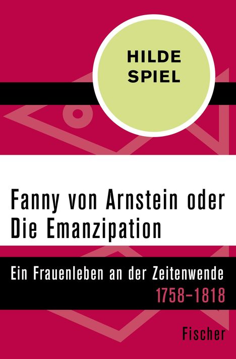 Hilde Spiel: Fanny von Arnstein oder Die Emanzipation, Buch