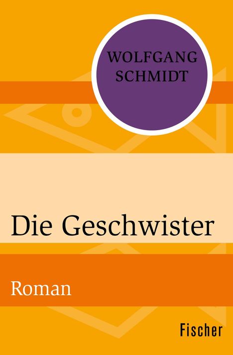 Wolfgang Schmidt: Die Geschwister, Buch