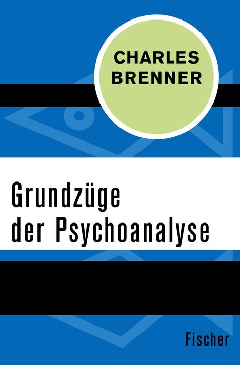Charles Brenner: Grundzüge der Psychoanalyse, Buch