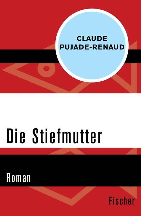 Claude Pujade-Renaud: Die Stiefmutter, Buch