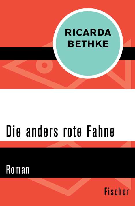 Ricarda Bethke: Die anders rote Fahne, Buch