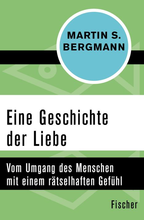 Martin S. Bergmann: Eine Geschichte der Liebe, Buch