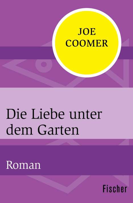Joe Coomer: Die Liebe unter dem Garten, Buch