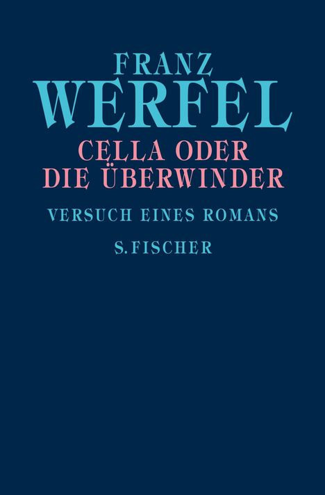 Franz Werfel: Cella oder Die Überwinder, Buch