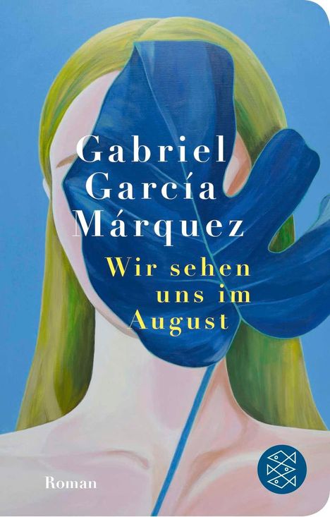 Text: "Gabriel García Márquez, Wir sehen uns im August, Roman." 

Illustration: Frau mit langem Haar, verdeckt von einem großen, blauen Blatt.