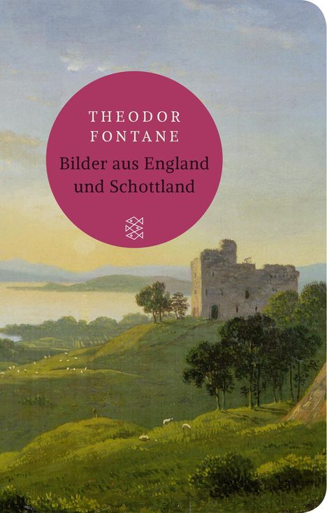 Theodor Fontane: Fontane, T: Bilder aus England und Schottland, Buch