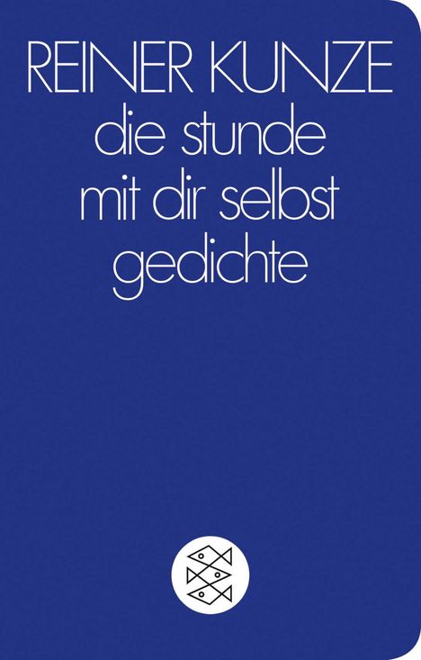 Reiner Kunze: die stunde mit dir selbst, Buch