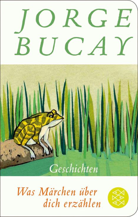 Jorge Bucay: Was Märchen über dich erzählen, Buch