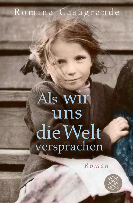 Romina Casagrande: Als wir uns die Welt versprachen, Buch