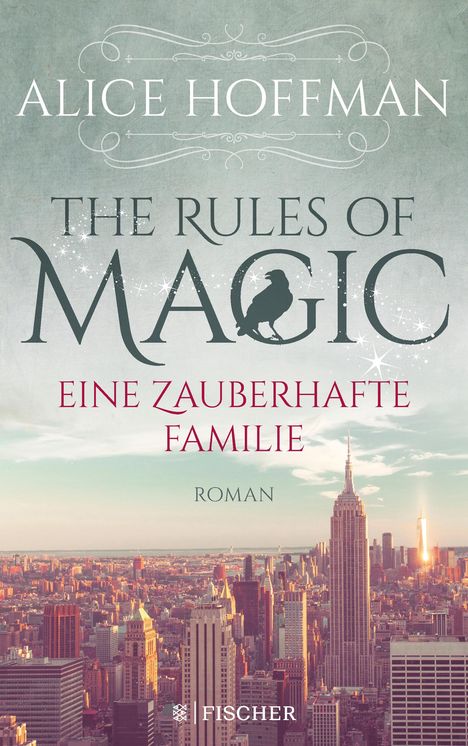 Alice Hoffman: The Rules of Magic. Eine zauberhafte Familie, Buch
