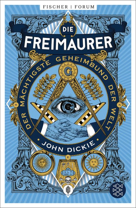 John Dickie: Die Freimaurer - Der mächtigste Geheimbund der Welt, Buch