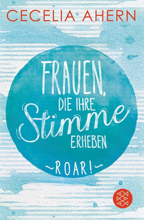 Cecelia Ahern: Frauen, die ihre Stimme erheben. Roar., Buch