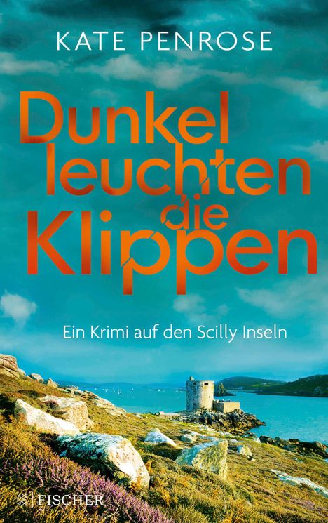 Kate Penrose: Dunkel leuchten die Klippen. Ein Krimi auf den Scilly-Inseln, Buch