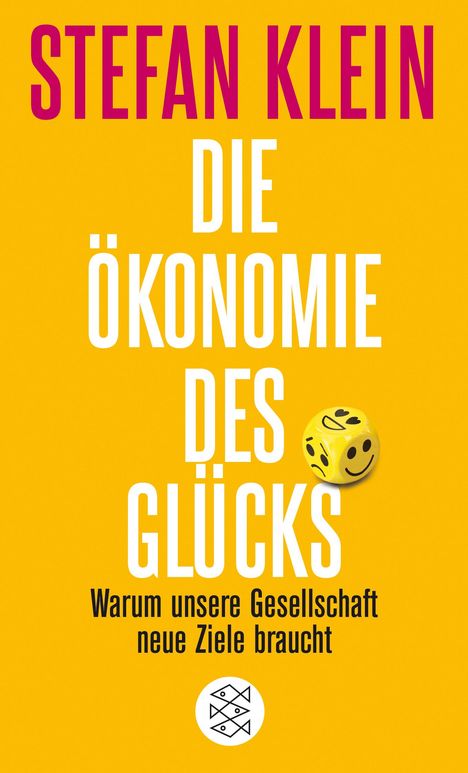 Stefan Klein: Die Ökonomie des Glücks, Buch