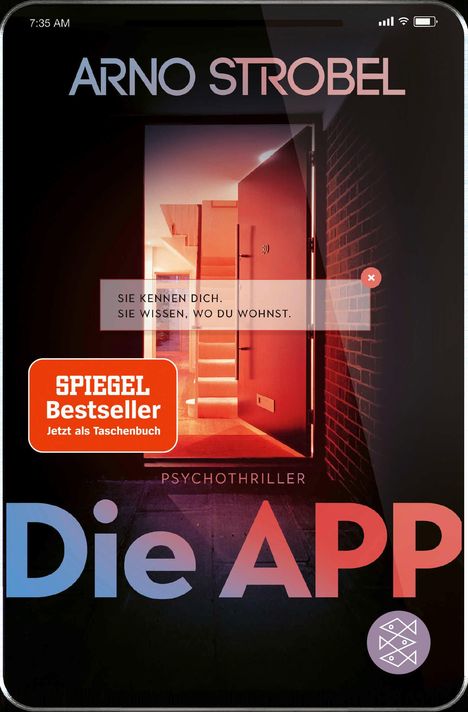 Arno Strobel: Die App - Sie kennen dich. Sie wissen, wo du wohnst., Buch