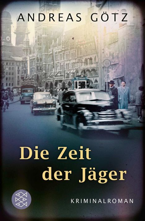 Andreas Götz: Die Zeit der Jäger, Buch