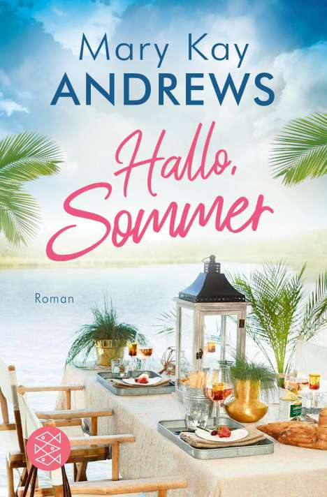 Mary Kay Andrews: Hallo, Sommer, Buch