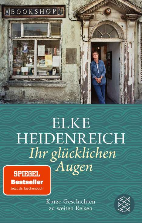 Elke Heidenreich: Ihr glücklichen Augen, Buch