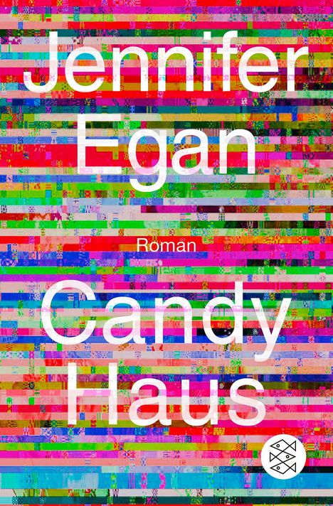 Jennifer Egan: Candy Haus, Buch