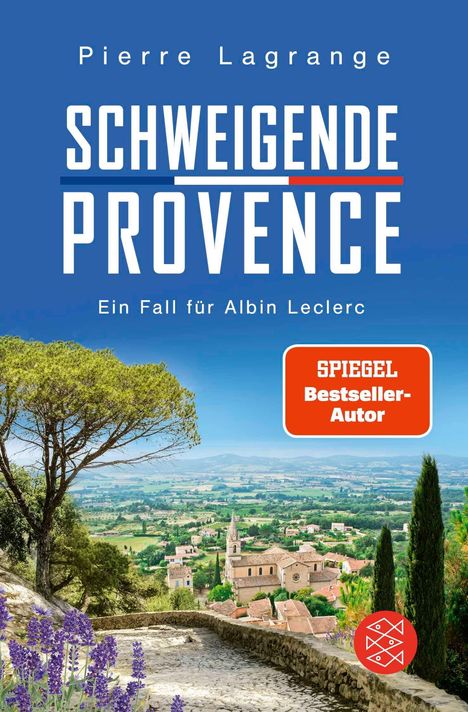 „SCHWEIGENDE PROVENCE“ von Pierre Lagrange, „Ein Fall für Albin Leclerc“, „SPIEGEL Bestseller-Autor“. Landschaft mit Dorf.