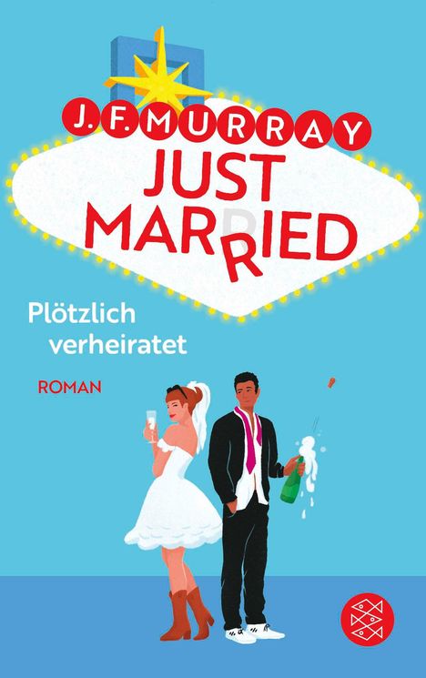 J. F. Murray: Just married - Plötzlich verheiratet, Buch