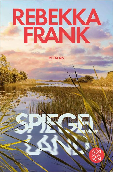 "REBEKKA FRANK", "ROMAN", "SPIEGEL", Landschaft mit Wasser, Schilf und bewölktem Himmel, rotes Logo unten rechts.