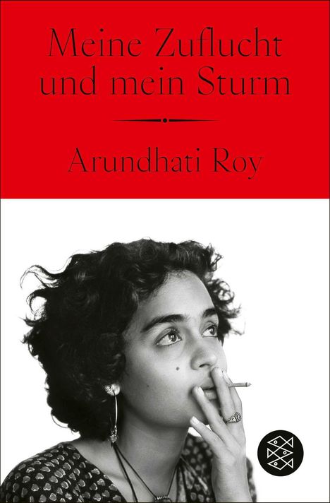 "Meine Zuflucht und mein Sturm" von Arundhati Roy. Schwarz-weißes Foto einer nachdenklichen Frau, ein Logo unten rechts.
