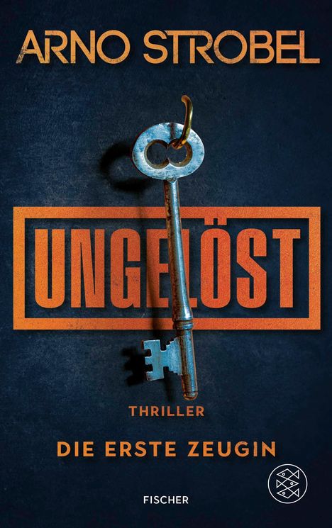 Arno Strobel: Ungelöst - Die erste Zeugin, Buch