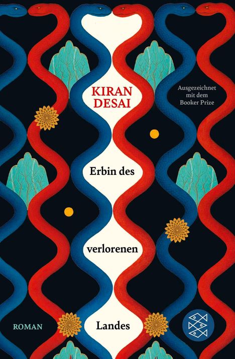 "KIRAN DESAI, Erbin des verlorenen Landes, Ausgezeichnet mit dem Booker Prize." Illustrierte Schlangen in Rot und Blau.