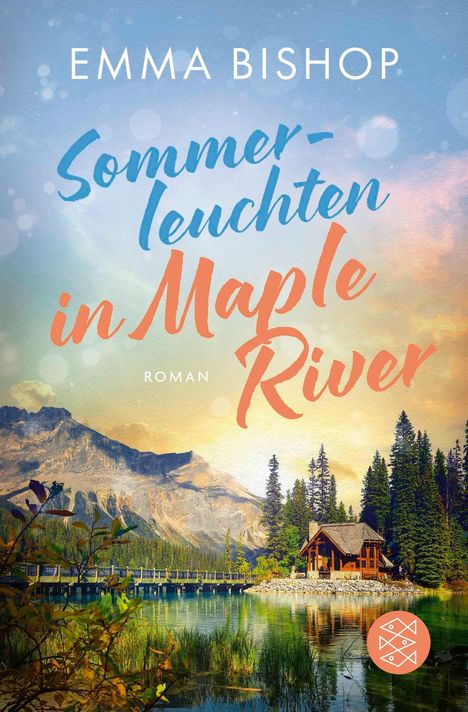 Oben steht "EMMA BISHOP". Darunter "Sommerleuchten in Maple River". Unten: Berglandschaft mit See, Hütte und Bäumen.
