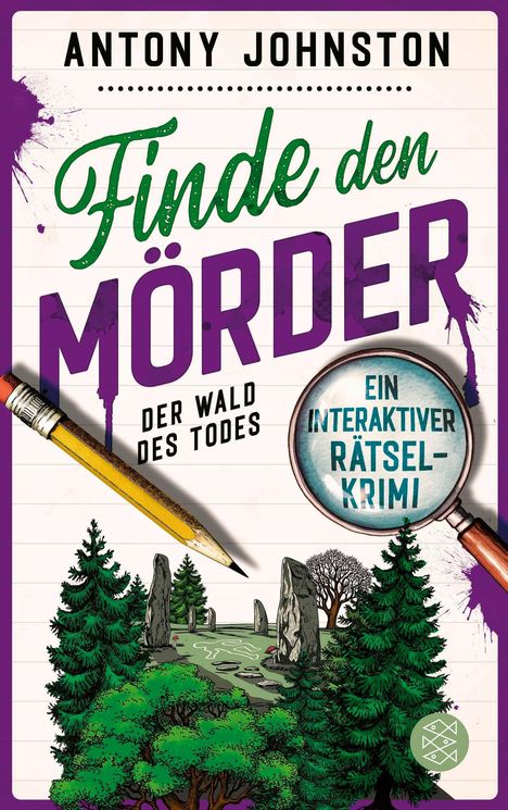 "Finde den Mörder", "Der Wald des Todes", "Ein interaktiver Rätselkrimi". Wald und Steinkreis, Lupe und Bleistift sichtbar.