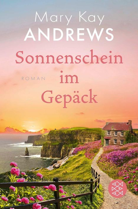 Text: "Mary Kay Andrews, Sonnenschein im Gepäck, Roman". 

Illustration: Küstenlandschaft bei Sonnenuntergang mit Haus, Blumen, Klippen.