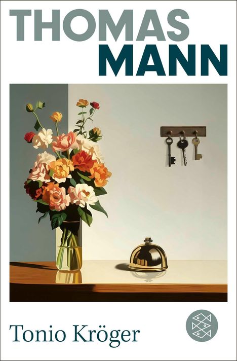 „Thomas Mann“, „Tonio Kröger“. Illustration: Vase mit bunten Blumen, Tischglocke, Schlüssel hängen an der Wand.