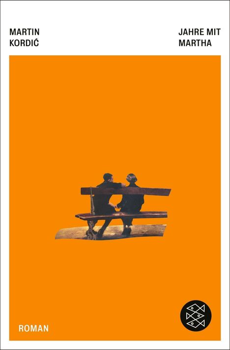 "Jahre mit Martha" von Martin Kordić. Illustration: Zwei Personen auf einer Bank vor orangem Hintergrund.