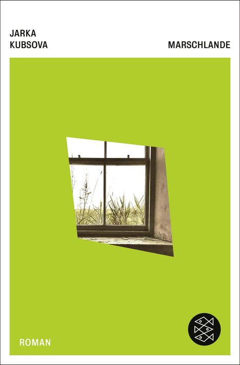 Text: Jarka Kubsova, Marschlande, Roman. Darstellung: Grünes Feld, Fensterrahmen mit Landschaft. Logo unten rechts.