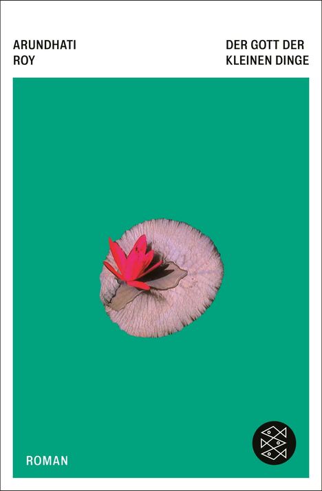 ARUNDHATI ROY, DER GOTT DER KLEINEN DINGE, ROMAN. Eine rote Blume auf einem grünen Hintergrund, unten rechts ein Logo.