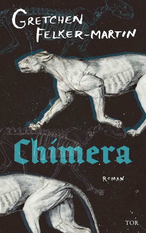 „GRETCHEN FELKER-MARTIN“, „Chimera“, „Roman“. Illustration eines fabelhaften Wesens vor schwarzem Hintergrund.