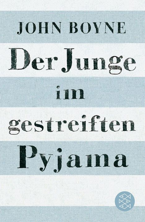 John Boyne: Boyne, J: Junge im gestreiften Pyjama, Buch