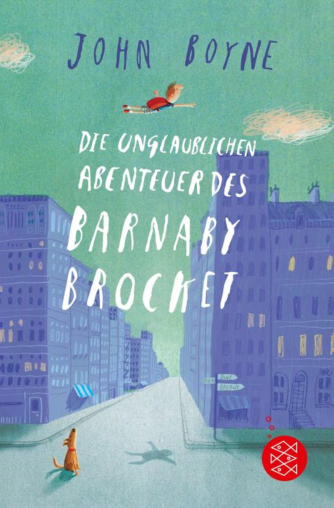 John Boyne: Boyne, J: unglaublichen Abenteuer des Barnaby Brocket, Buch