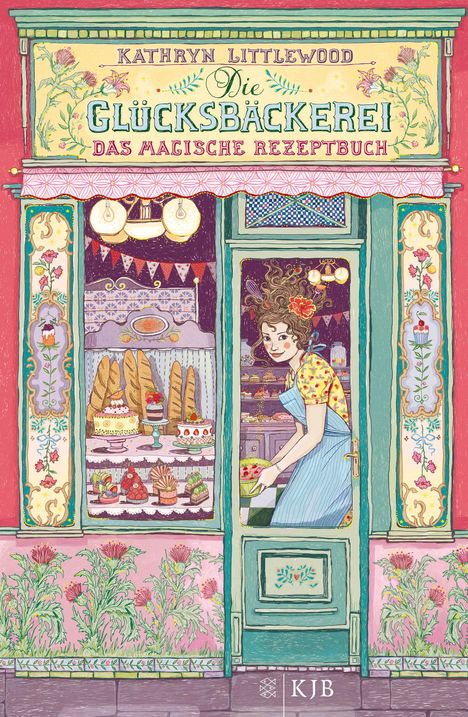 Kathryn Littlewood: Littlewood, K: Glücksbäckerei - Das magische Rezeptbuch, Buch