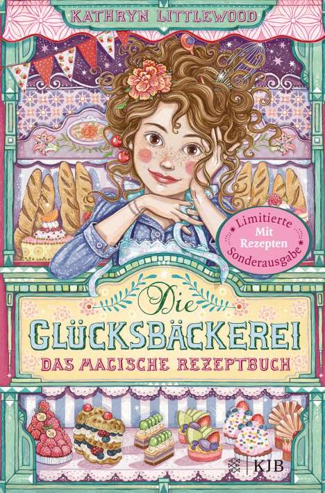 Kathryn Littlewood: Die Glücksbäckerei - Das magische Rezeptbuch, Buch