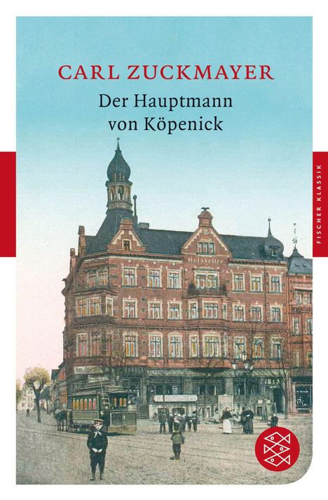 Carl Zuckmayer: Zuckmayer, C: Hauptmann von Köpenick, Buch