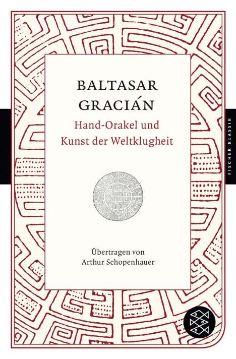 Baltasar Gracián: Hand-Orakel und Kunst der Weltklugheit, Buch